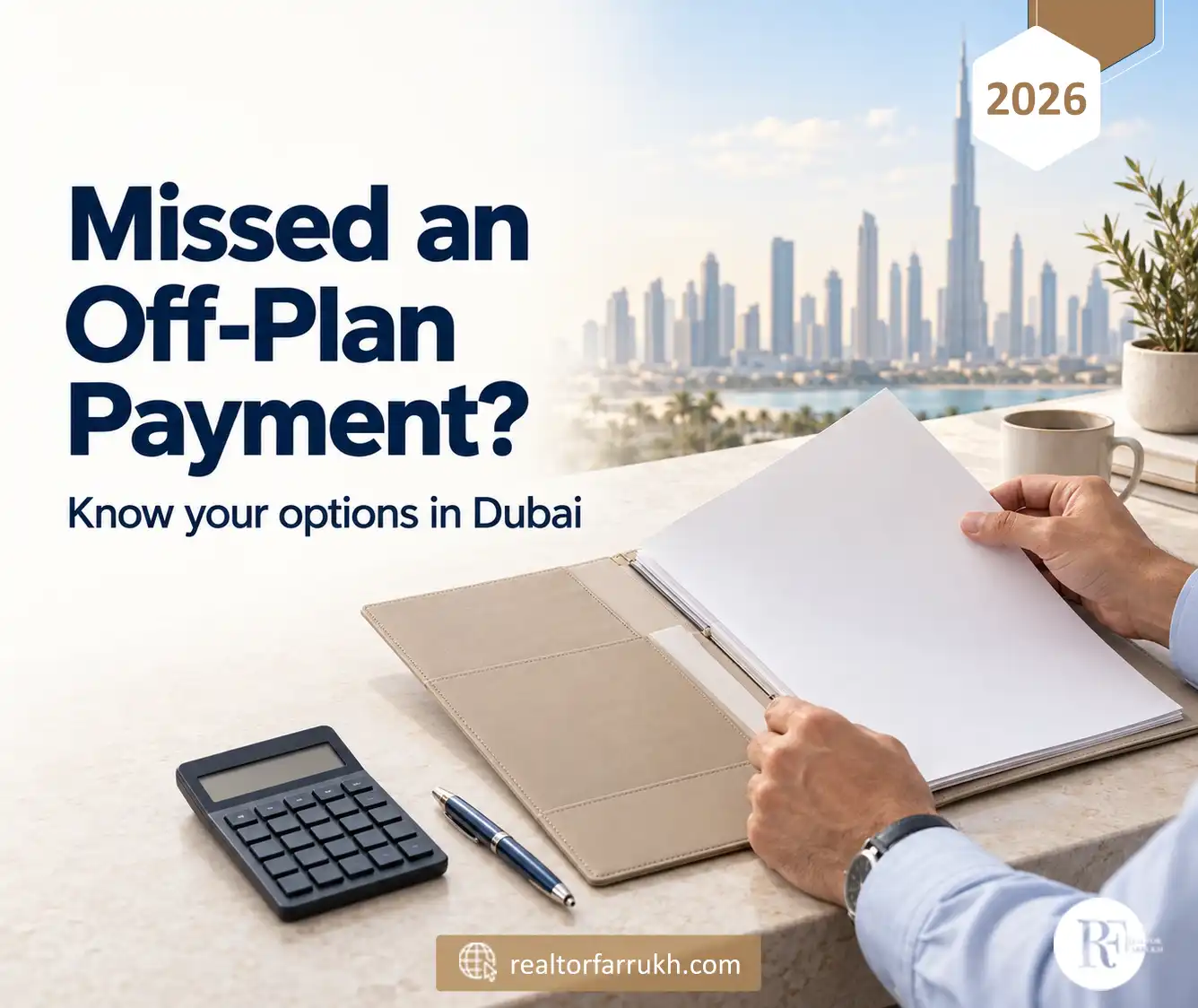 What Happens If You Miss an Off-Plan Payment in Dubai?