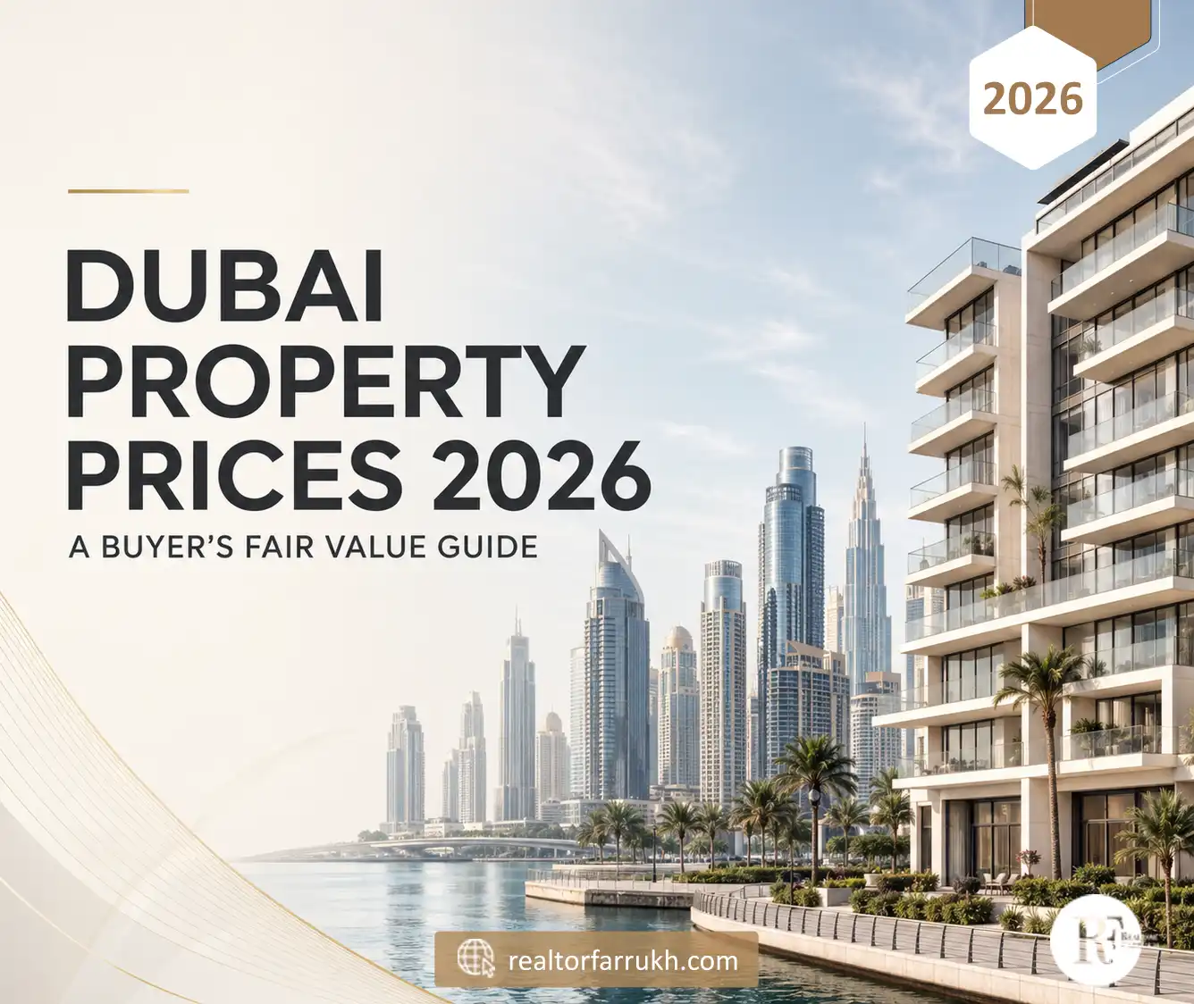 Dubai property prices 2026 buyer fair value guide