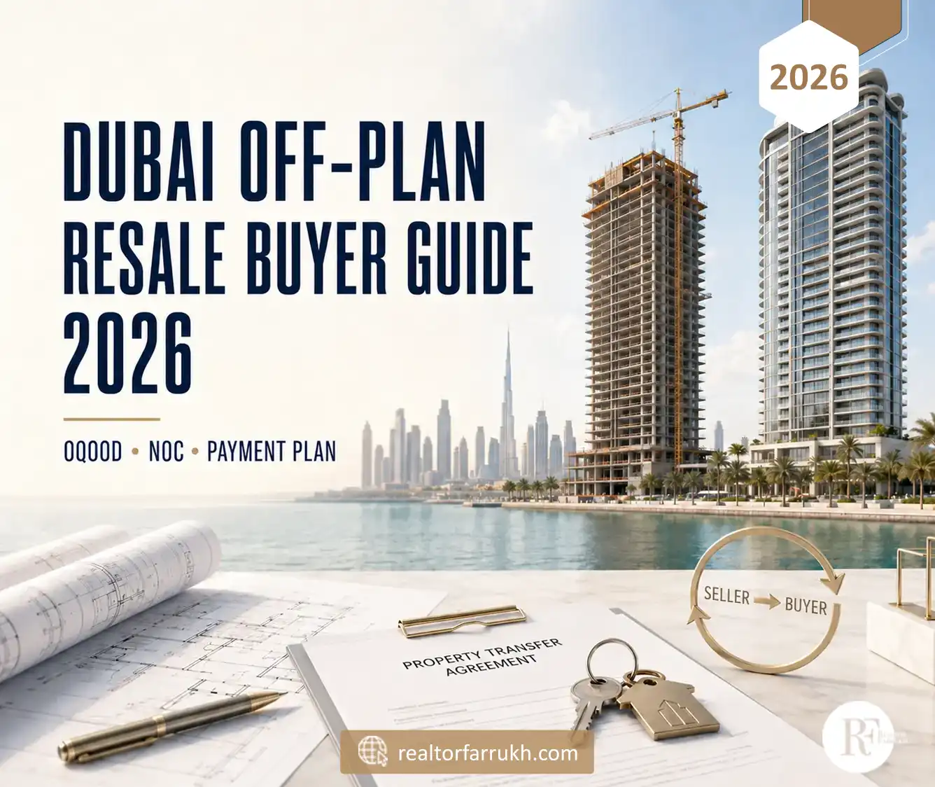 Dubai Off-plan Resale Buyer Guide 2026