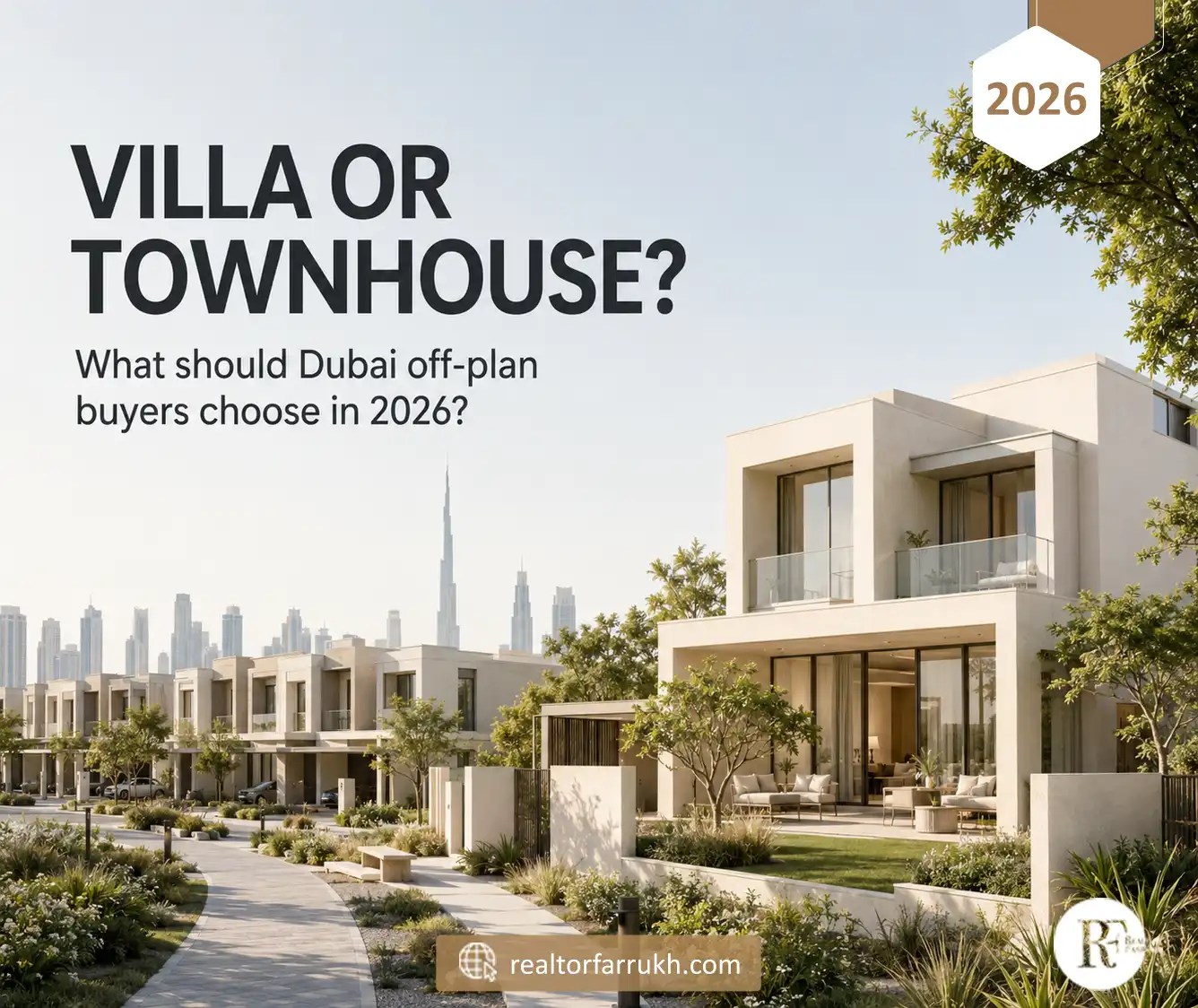 Villa vs Townhouse in Dubai 2026